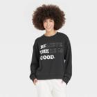 Iml Women's Believe There Is Good Graphic Sweatshirt - Black