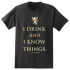 Men's Game Of Thrones I Drink And I Know Things Short Sleeve Graphic T-shirt Black