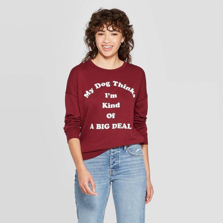 Women's My Dog Thinks I'm Kind Of A Big Deal Long Sleeve Sweatshirt - Zoe+liv (juniors') - Burgundy Xs, Women's, Red