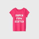 Toddler Girls' 'super Fun Sister' Short Sleeve T-shirt - Cat & Jack Dark Pink
