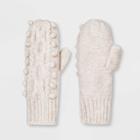 Women's Popcorn Cable Mitten - Universal Thread Cream One Size, Ivory