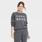 Grayson Threads Women's Love More Graphic Sweatshirt - Gray