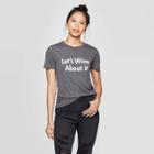 Modern Lux Women's Let's Wine About It Short Sleeve Graphic T-shirt - Charcoal Heather