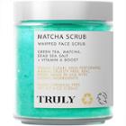 Truly Matcha Face Scrub - 4oz - Ulta Beauty