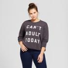 Fifth Sun Women's Plus Size Can't Adult Today Graphic Pullover Sweatshirt - Fifth