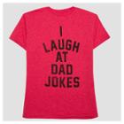 Well Worn Men's I Laugh At Dad Jokes Short Sleeve T-shirt - Red