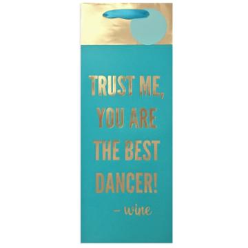 Paper Riot Co. Trust Me You're The Best Dancer! Wine Bag -