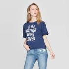 Modern Lux Women's Short Sleeve Round Neck Dog Mother Wine Lover Graphic T-shirt - Modern