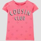 Baby Girls' Cousin Club T-shirt - Just One You Made By Carter's Pink