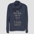 Fifth Sun Women's Runs On Love N Coffee Cowl Neck Sweatshirt (juniors') - Navy