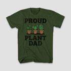 Mad Engine Men's Proud Plant Dad Short Sleeve Graphic T-shirt - Dark Green