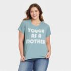 Grayson Threads Women's Plus Size Mother's Day Tough As A Mother Short Sleeve Graphic T-shirt - Blue