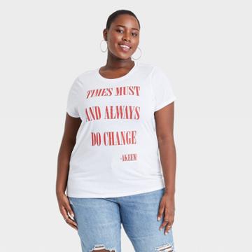 Women's Coming To America Plus Size Times Must And Always Do Change Short Sleeve Graphic T-shirt - White