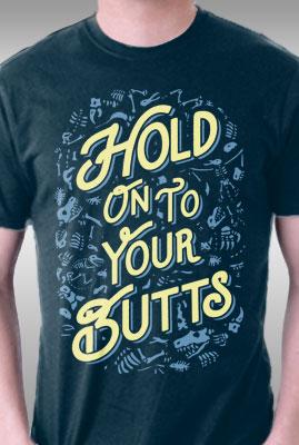 Teefury Hold On To Your Butts By Tabners