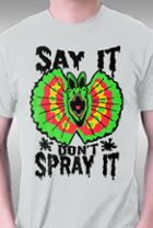 Teefury Say It Don't Spray It By Tabners