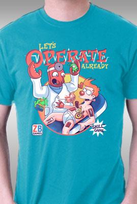 Teefury Let's Operate Already By Kindacreative