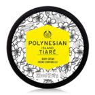 The Body Shop Polynesian Island Tiare Body Cream