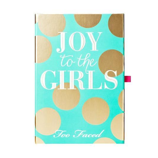 Too Faced Joy To The Girls
