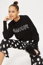 Topshop 'amour' Slogan Sweater
