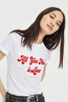 Topshop 'all You Need Is Love' Slogan T-shirt By And Finally