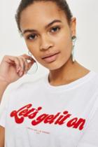 Topshop 'let's Get It On' T-shirt By And Finally