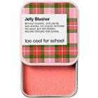 Too Cool For School Jelly Blusher