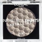 L'oreal Infallible Paints Eyeshadow Metallics