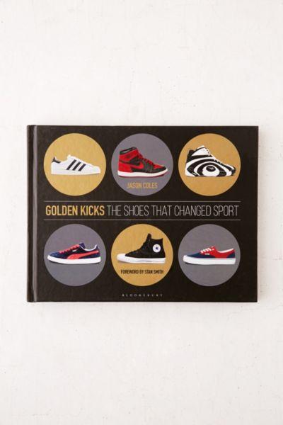 Urban Outfitters Golden Kicks: The Shoes That Changed Sport By Jason Coles