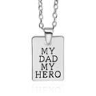My Dad My Hero Tag Pendant Necklace