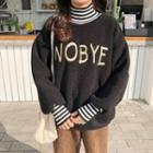 Lettering Embroidered High Neck Pullover