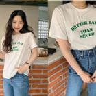 Better Lace Than Never Letter T-shirt