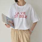 La Vie Est Belle French Letter T-shirt
