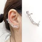 Lettering Ear Climber Earring 1 Pc - Wer-450 - Excuse Me - One Size
