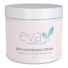 Eva Naturals - Skin Lightening Cream, 4oz 4oz