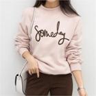 Someday Letter-embroidered Sweatshirt