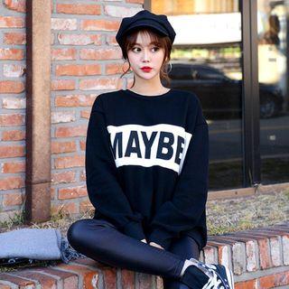 Maybe Print Sweatshirt