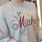 Floral Lettering-embroidered Fleece-lined Sweatshirt