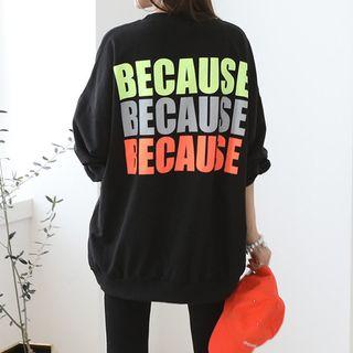Because Letter Sweatshirt