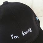 Embroidered Lettering Baseball Cap Adjustable - I Am Busy - Black - One Size