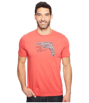 Life Is Good - Only A Drill Crusher Tee