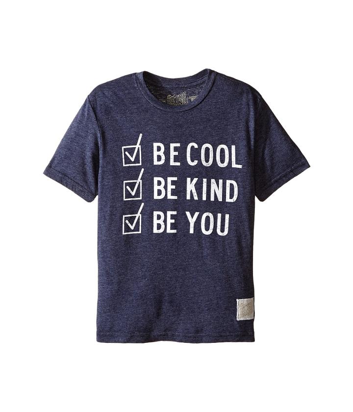 The Original Retro Brand Kids - Be Cool Be Kind Be You Tri-blend Short Sleeve Tee