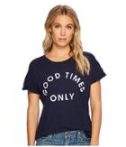 The Original Retro Brand - Good Times Only Short Sleeve Slub Rolled Tee