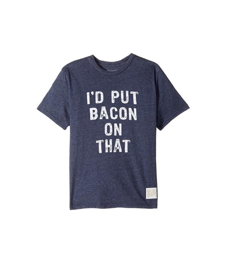 The Original Retro Brand Kids - I'd Put Bacon On That Short Sleeve Tri-blend Tee