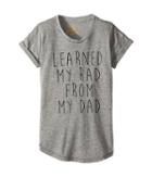 The Original Retro Brand Kids - Learned My Rad From My Dad Short Sleeve Mocktwist Crew Neck Tee